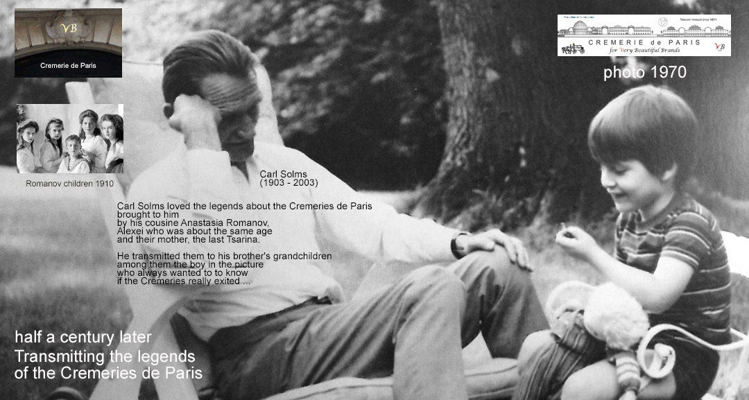 Carl Solms et sa soeur Friederike étainet parmi les plus jeunes des enfants Romanov. Ils conaissaient les légendes sur les Cremeries par leur tante Alix Hessen et leurs cousins Anastasia et Alexei Romanov. Les histoires répétées au petit garçon dans la photo étaient tellement belles que une des Cremeries a reouvert 12 ans plus tard.