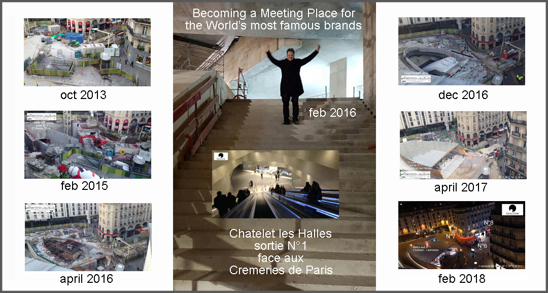 Châtelet Les Halles, sortie N°1, étapes de construction de 2013 à 2018 d'une des plus importantes sorties de Metro au Monde